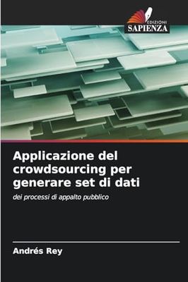 Applicazione del crowdsourcing per generare set di dati: dei processi di appalto pubblico