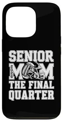 Senior Football Mom Mother The Final Quarter 2026 Game Day Case for iPhone 13 Pro