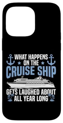 Cruise Ship Vacation What Happens On The Cruise Ship Gets Case for iPhone 14 Pro Max
