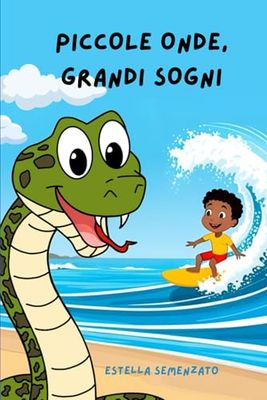 PICCOLE ONDE, GRANDI SOGNI