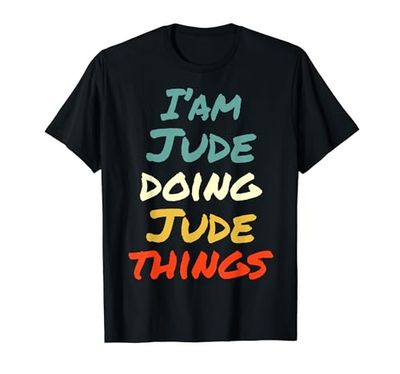 I'M Jude Doing Jude Things Fun Name Jude Personalizado Camiseta