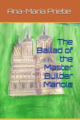 The Ballad of the Master Builder Manole