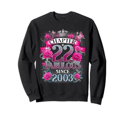 Womens Chapter 22 Fabulous Since 2003 22nd Birthday Design Felpa