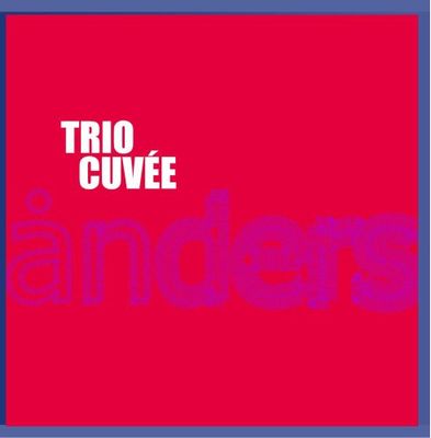 Anders - Trio CUVEE