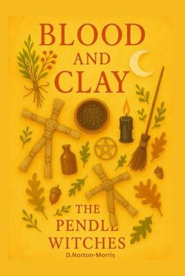 Blood and Clay: The Pendle Witches