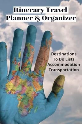 Itinerary Travel Planner & Organizer: Destinations, To Do Lists, Accommodation, Transportation