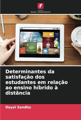 Determinantes da satisfação dos estudantes em relação ao ensino híbrido à distância