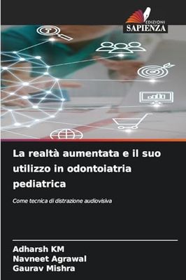 La realtà aumentata e il suo utilizzo in odontoiatria pediatrica: Come tecnica di distrazione audiovisiva