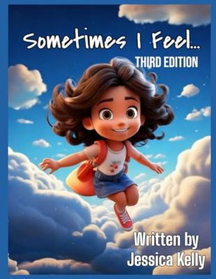 Sometimes I Feel...: Third Edition