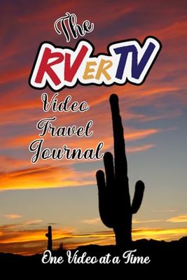 RVerTV Video Travel Journal: One Video at a Time