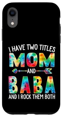 I Have Two Titles Mom And Baba Tie Dye Cute Mothers Day Case for iPhone XR