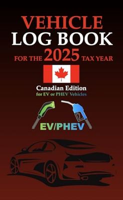 Vehicle Log Book for the 2025 Tax Year: Canadian Edition for EV and PHEV Vehicles