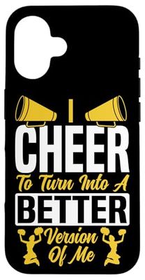 Cheer Cheerleading I Cheer To Turn Into A Better Version Of Case for iPhone 16