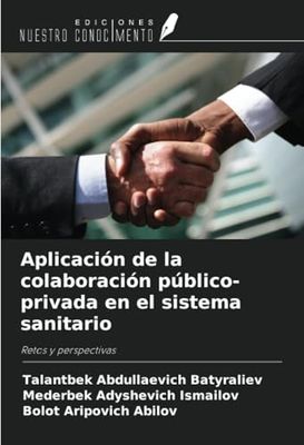 Aplicación de la colaboración público-privada en el sistema sanitario: Retos y perspectivas