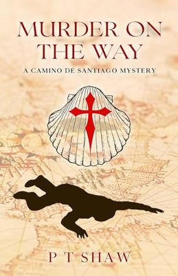 Murder on the Way: A Camino de Santiago Mystery