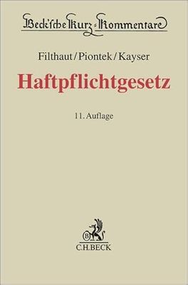 Haftpflichtgesetz: Kommentar zum Haftpflichtgesetz und zu den konkurrierenden Vorschriften anderer Haftungsgesetze: 39