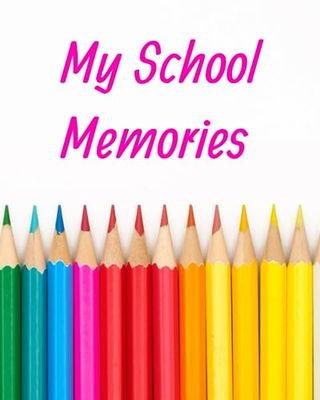 My School Memory Book: School Memory