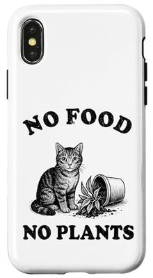 No Food No Plant Cat Lover Plant Kitten Funny Cat Coque pour iPhone X/XS