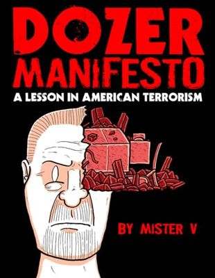 Dozer Manifesto: A Lesson in American Terrorism