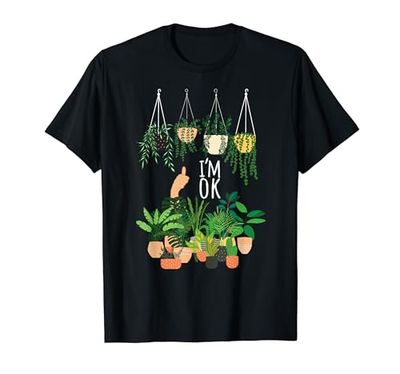 I'm OK Plant Lady Plant Mama Plant Lover Plant Mother T-Shirt