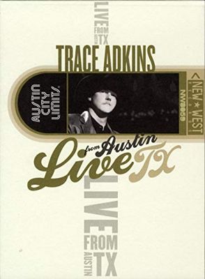 Trace Adkins - Live from Austin Texas