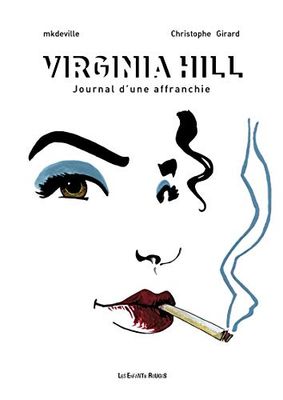 Virginia Hill: Journal d'une affranchie