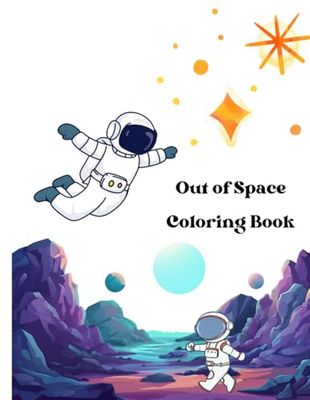 Out Of Space Coloring Book