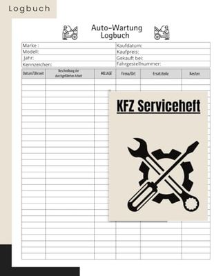 KFZ Serviceheft: Ein unverzichtbarer Leitfaden für alle Autofahrer, die ihr Fahrzeug in Top-Zustand halten möchten.