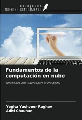 Fundamentos de la computación en nube: Soluciones innovadoras para la era digital