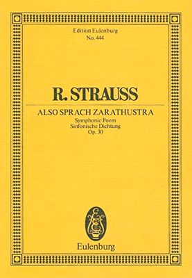 Also Sprach Zarathustra Op.30 Poche (Edition Eulenburg): Symphonic Poem/Sinfonische Dichtung: 444
