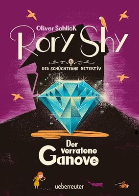 Rory Shy, der schüchterne Detektiv - Der verratene Ganove (Rory Shy, der schüchterne Detektiv, Bd. 7)