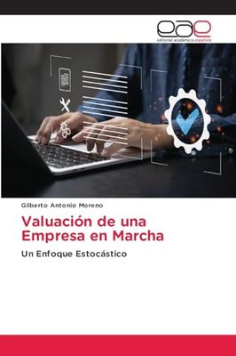 Valuación de una Empresa en Marcha: Un Enfoque Estocástico