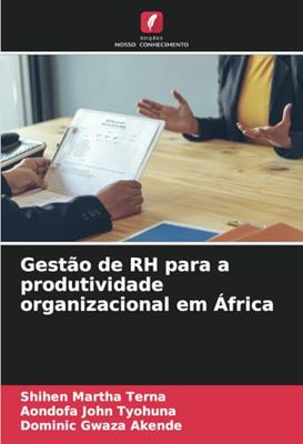 Gestão de RH para a produtividade organizacional em África