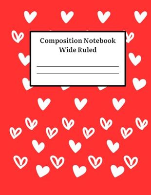 Composition Notebook Wide Ruled: Red Hearts, 110 Sheets
