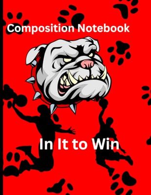 Composition Notebook In It to to Win It