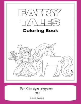 Fairy Tales: Timeless Stories Full of Magic and Wonder