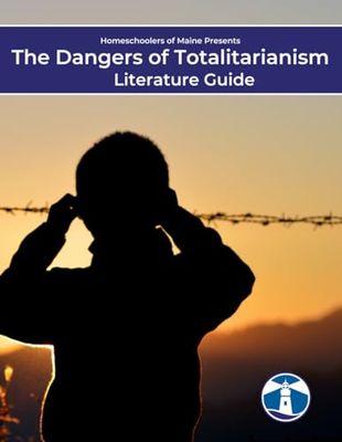 The Dangers of Totalitarianism: Literature Guide