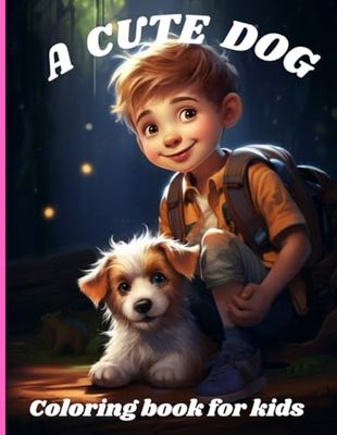 A Cute Dog Coloring Book for Kids: Delight your little ones the ultimate coloring adventure filled with lovable dogs this captivating coloring book features an array of charming canine companions