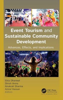 Event Tourism and Sustainable Community Development: Advances, Effects, and Implications