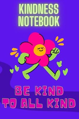 KINDNESS NOTEBOOK Soft Cover 200 pages