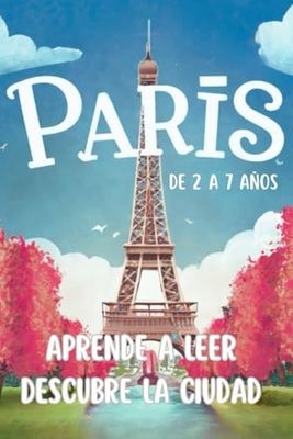 PARIS. APRENDRE A LEER Y DESCUBRE LA CIUDAD.