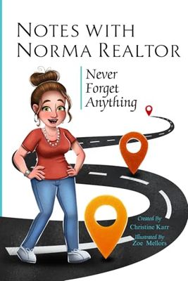 Notes with Norma Realtor: Never Forget Anything