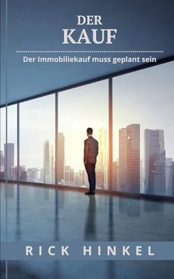 Immobilien Kauf: Der Immobilien kauf muss geplant werden