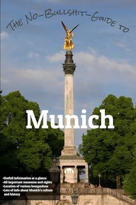 The No-Bullshit-Guide to Munich