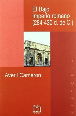 El Bajo Imperio romano (284-430 d. de C.) (Ensayo)