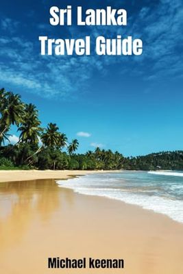 Sri Lanka Travel Guide