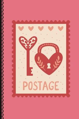Postage Love Notebook – A Vintage Valentine’s Day Journal: A Beautifully Designed Notebook for Letters, Notes & Love Stories