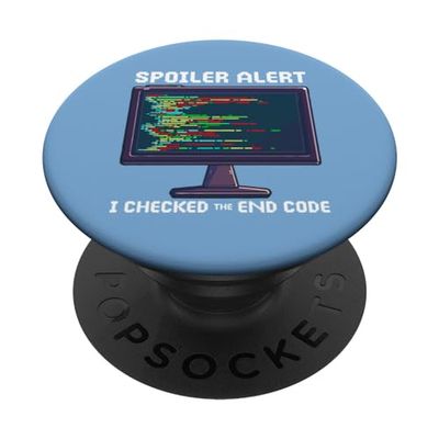 Spoiler Alert Checked The End Code Quote Funny Programmer PopSockets Swappable PopGrip