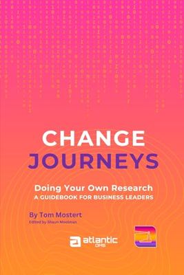 CHANGE JOURNEYS - Volume III: DOING YOUR OWN RESEARCH
