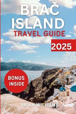 BRAČ ISLAND TRAVEL GUIDE 2025: Discover Croatia's Natural Wonders